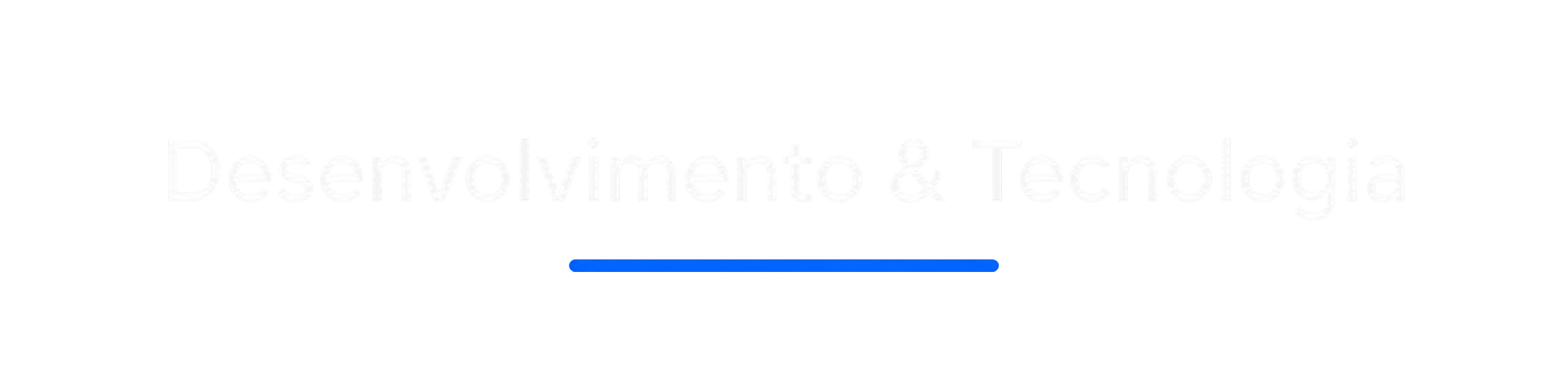 Desenvolvimento & Tecnologia